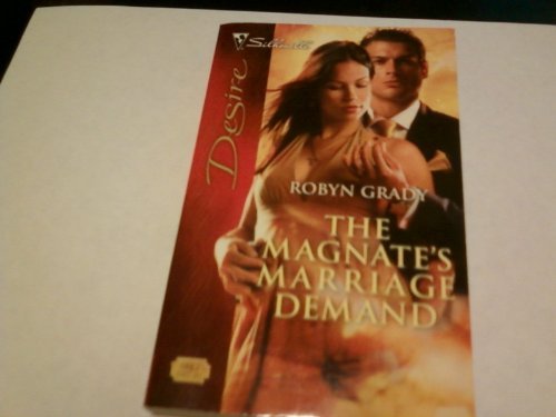 Robyn Grady The Magnate's Marriage Demand 