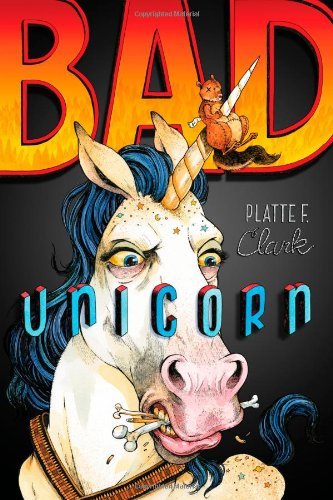Platte F. Clark/Bad Unicorn