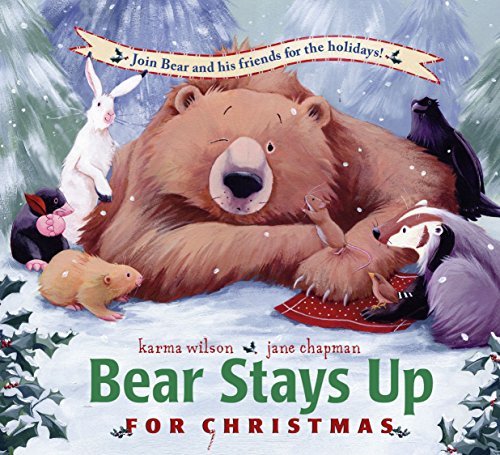Wilson,Karma/ Chapman,Jane (ILT)/Bear Stays Up for Christmas