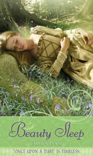 Cameron Dokey/Beauty Sleep@ A Retelling of "Sleeping Beauty