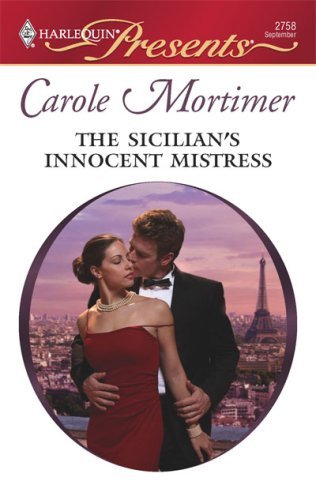 Carole Mortimer The Sicilian's Innocent Mistress 