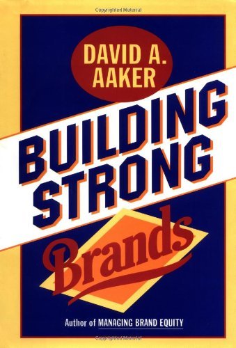 David A. Aaker/Building Strong Brands