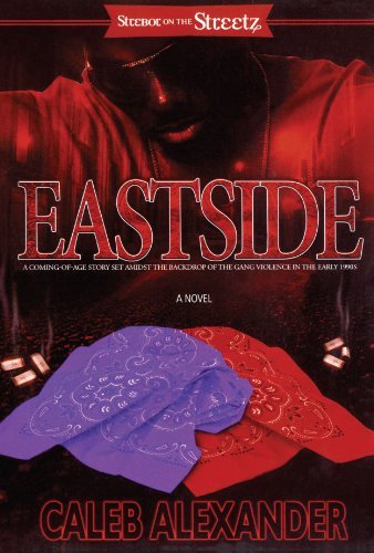 Caleb Alexander/Eastside@A Coming-Of-Age Story Set Amidst The Backdrop Of