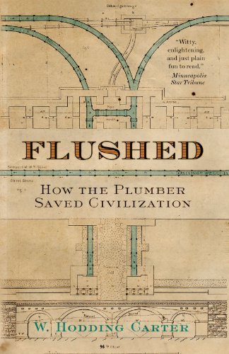 W. Hodding Carter/Flushed@ How the Plumber Saved Civilization