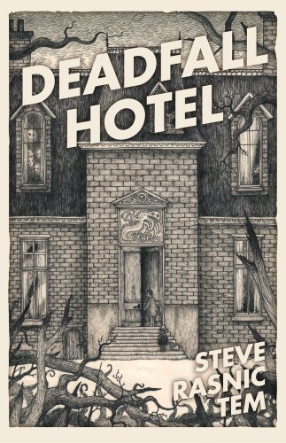 Steve Rasnic Tem/Deadfall Hotel@Original