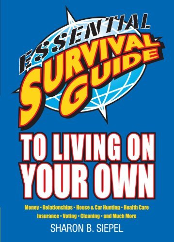 Sharon B. Siepel/Essential Survival Guide to Living on Your Own@CSM