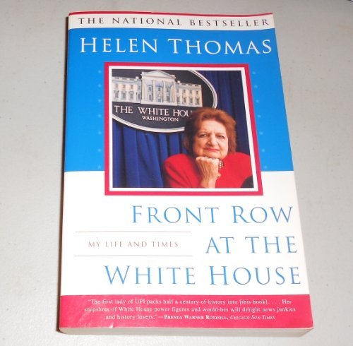 Helen Thomas/Front Row at the White House