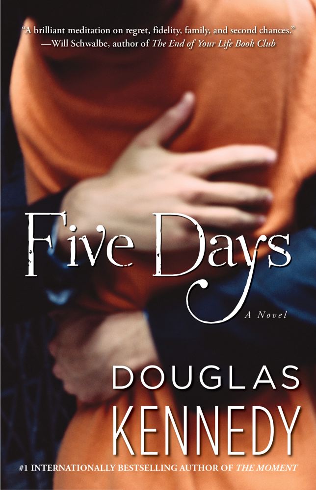 Douglas Kennedy/Five Days