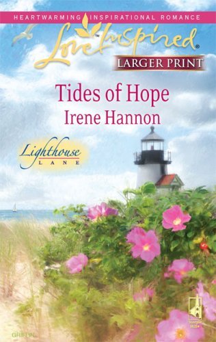 Irene Hannon/Tides Of Hope