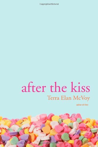 Terra Elan McVoy/After the Kiss