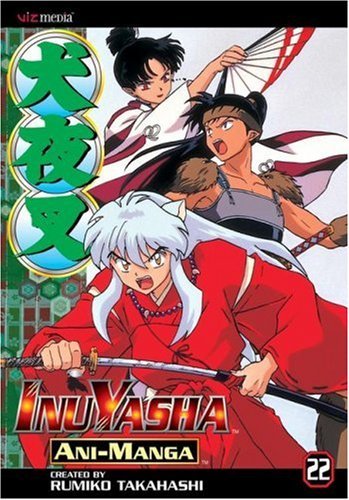 Rumiko Takahashi/Inuyasha Ani-Manga, Vol. 22