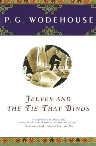 P. G. Wodehouse/Jeeves and the Tie That Binds