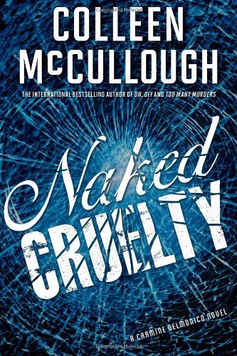 Colleen McCullough/Naked Cruelty