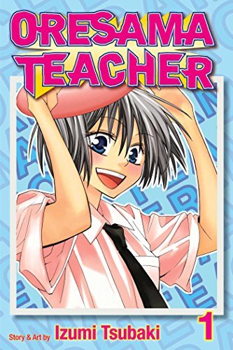 Izumi Tsubaki/Oresama Teacher,Volume 1