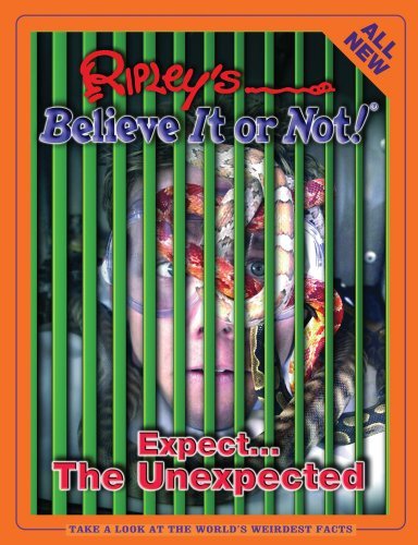 Ripley Publishing/Ripley's Expect...the Unexpected