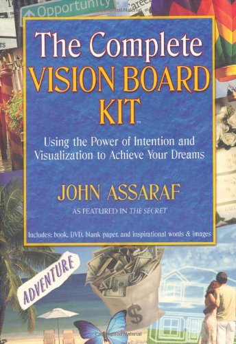 John Assaraf The Complete Vision Board Kit Using The Power Of Intention And Visualization To 