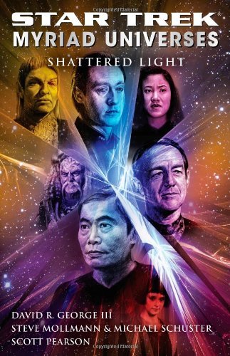 George,David R.,III/Star Trek@ Myriad Universes #3: Shattered Light