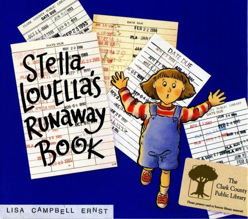 Lisa Campbell Ernst/Stella Louella's Runaway Book