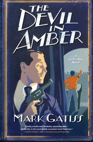 Mark Gatiss/The Devil in Amber