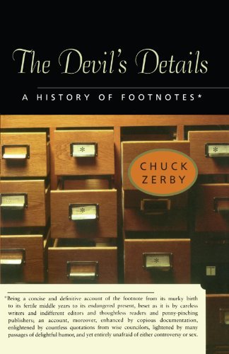 Chuck Zerby/The Devil's Details@ A History of Footnotes