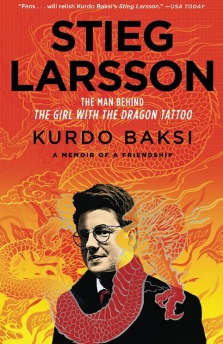 Baksi,Kurdo/ Thompson,Laurie (TRN)/Stieg Larsson:@Reprint