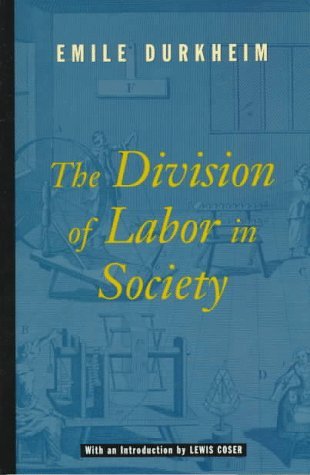 Emile Durkheim The Division Of Labor In Society 
