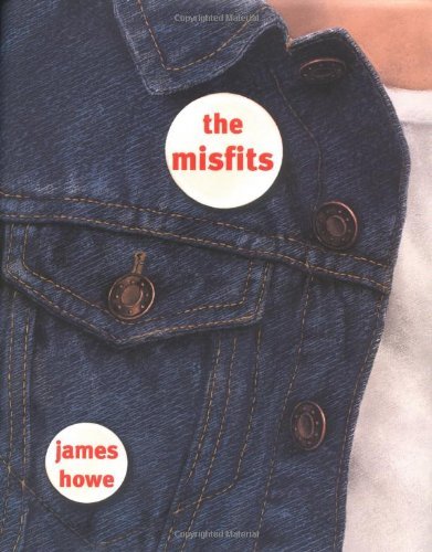 James Howe/The Misfits