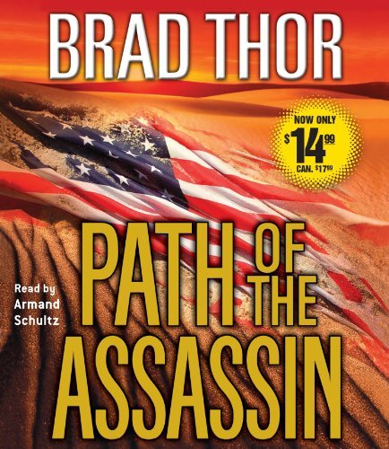 Brad Thor Path Of The Assassin 2 A Thriller Abridged 