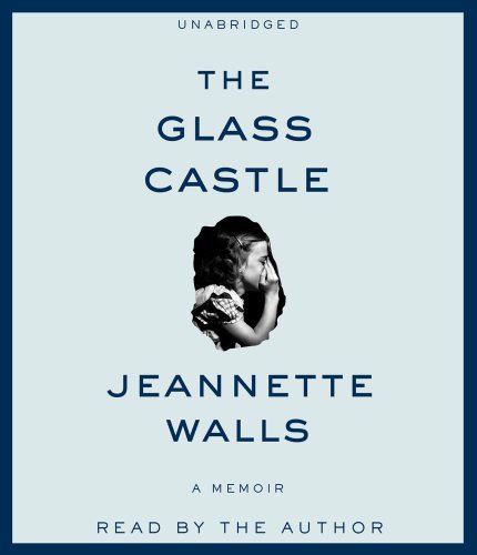 Jeannette Walls/The Glass Castle@ A Memoir