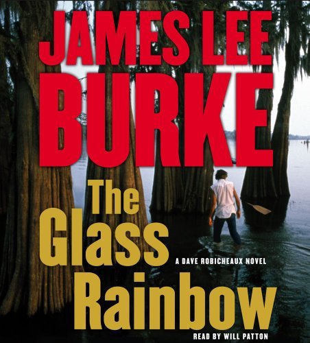 James Lee Burke Glass Rainbow The 
