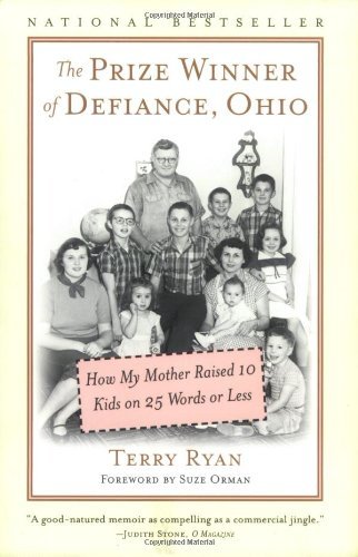 Terry Ryan/The Prize Winner of Defiance, Ohio@How My Mother Raised 10 Kids on 25 Words or Less