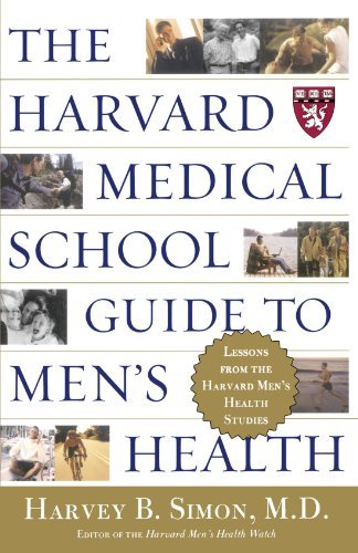 Harvey B. Simon/The Harvard Medical School Guide to Men's Health@ Lessons from the Harvard Men's Health Studies