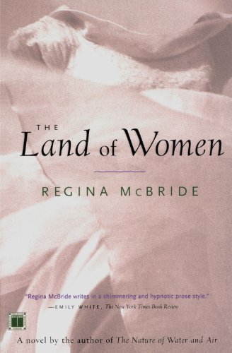 Regina McBride/The Land of Women