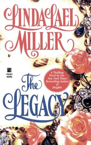 Linda Lael Miller/The Legacy