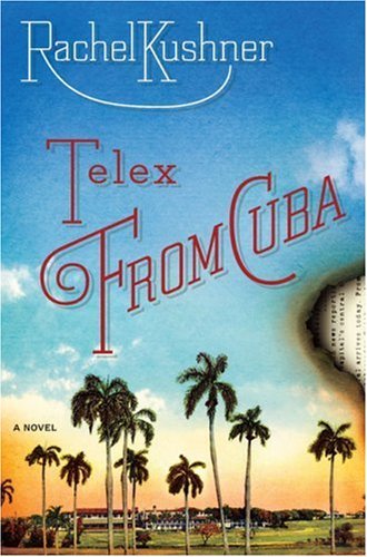 Rachel Kushner/Telex from Cuba