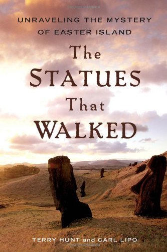 Terry Hunt/The Statues That Walked@ Unraveling the Mystery of Easter Island