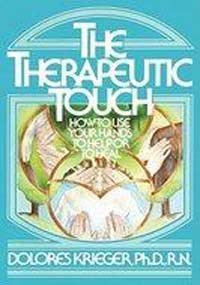 Dolores Krieger/Therapeutic Touch