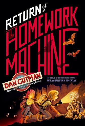Dan Gutman/Return of the Homework Machine@Reprint