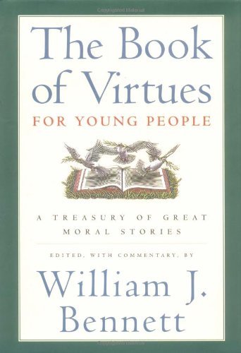 William J. Bennett/The Book of Virtues for Young People@ A Treasury of Great Moral Stories