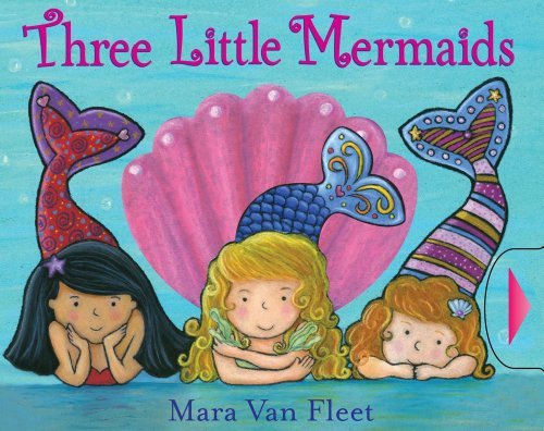 Mara Van Fleet/Three Little Mermaids