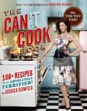 Jessica Seinfeld The Can't Cook Book Recipes For The Absolutely Terrified! 