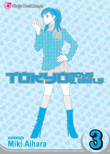 Miki Aihara Tokyo Boys & Girls Vol. 3 