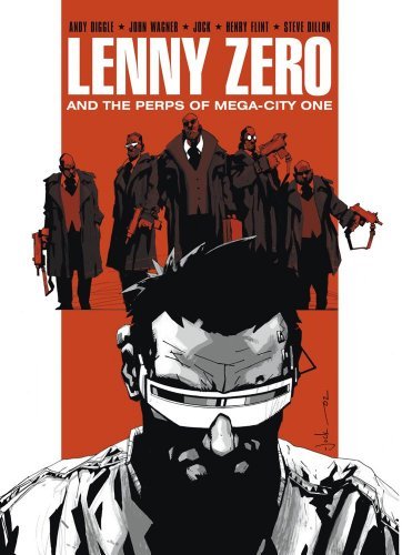 Andy Diggle/Lenny Zero And The Perps Of Mega-City One