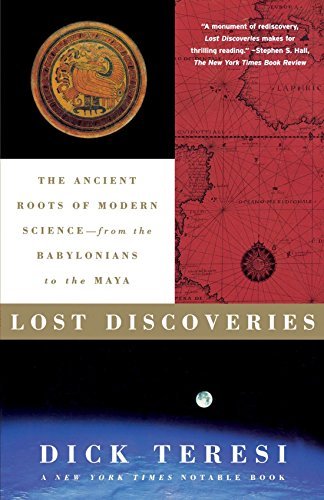 Dick Teresi/Lost Discoveries@ The Ancient Roots of Modern Science--From the Bab