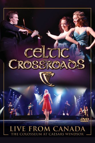 Celtic Crossroads/Celtic Crossroads-Live From Ca@Nr