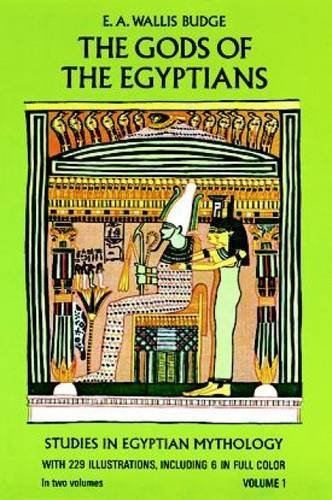 E. A. Wallis Budge/The Gods of the Egyptians, Volume 1, Volume 1@Revised