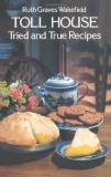 Ruth Graves Wakefield Toll House Tried And True Recipes 0006 Edition;revised 