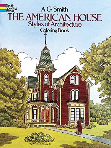 A. G. Smith/The American House Styles of Architecture Coloring