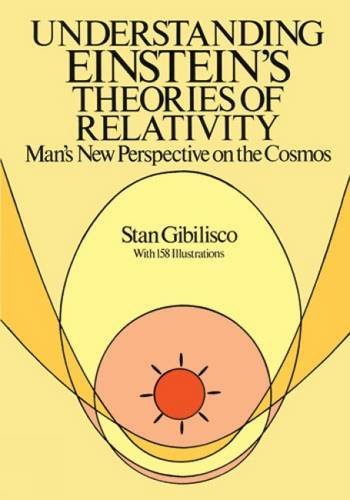Stan Gibilisco Understanding Einstein's Theories Of Relativity Man's New Perspective On The Cosmos Revised 