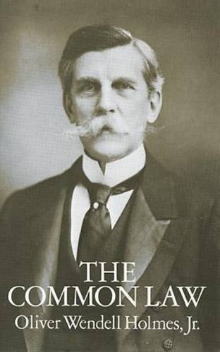 Oliver Wendell Holmes/The Common Law@Revised